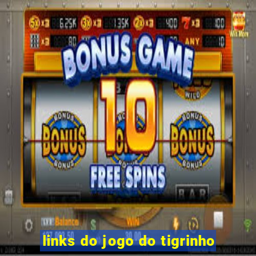 links do jogo do tigrinho